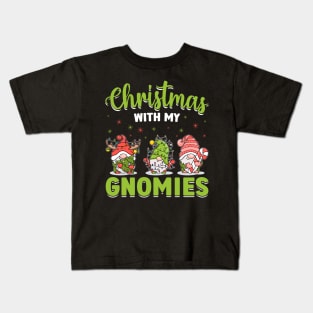 Christmas With My Gnomies Christmas Day December 25 Kids T-Shirt